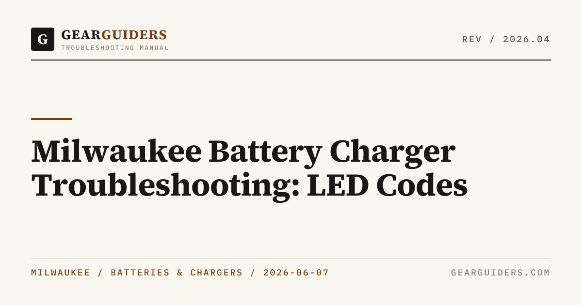 Milwaukee Battery Charger Troubleshooting: LED Codes